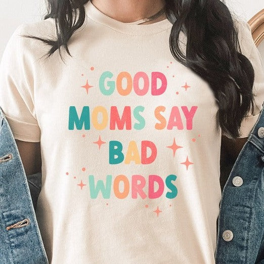 Plus Good Moms Say Bad Words Sparkles Graphic Tee