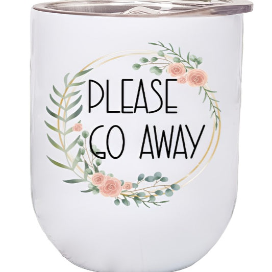 Please Go Away Floral Graphic Wine Tumbler