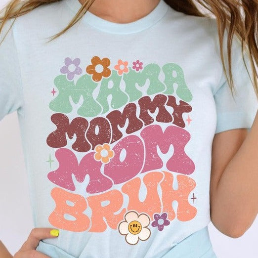 Mama Mommy Mom Bruh Mothers Day Graphic Tee