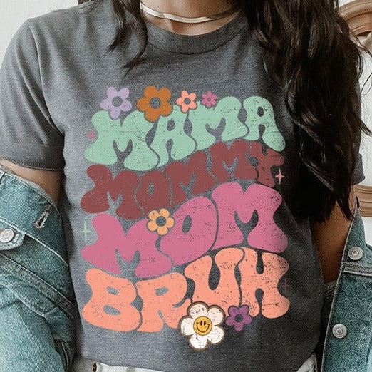 Mama Mommy Mom Bruh Mothers Day Graphic Tee