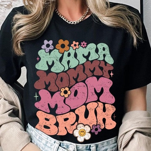 Mama Mommy Mom Bruh Mothers Day Graphic Tee