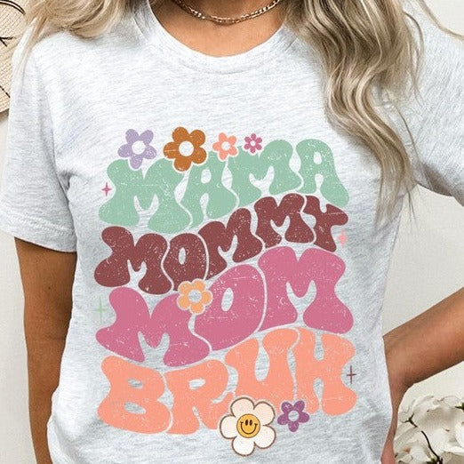 Mama Mommy Mom Bruh Mothers Day Graphic Tee