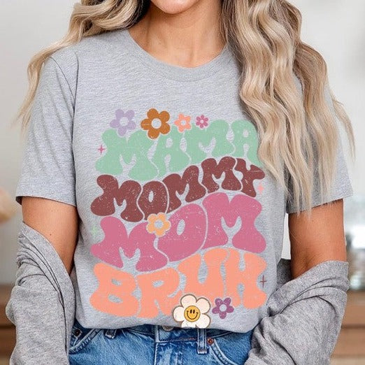 Mama Mommy Mom Bruh Mothers Day Graphic Tee