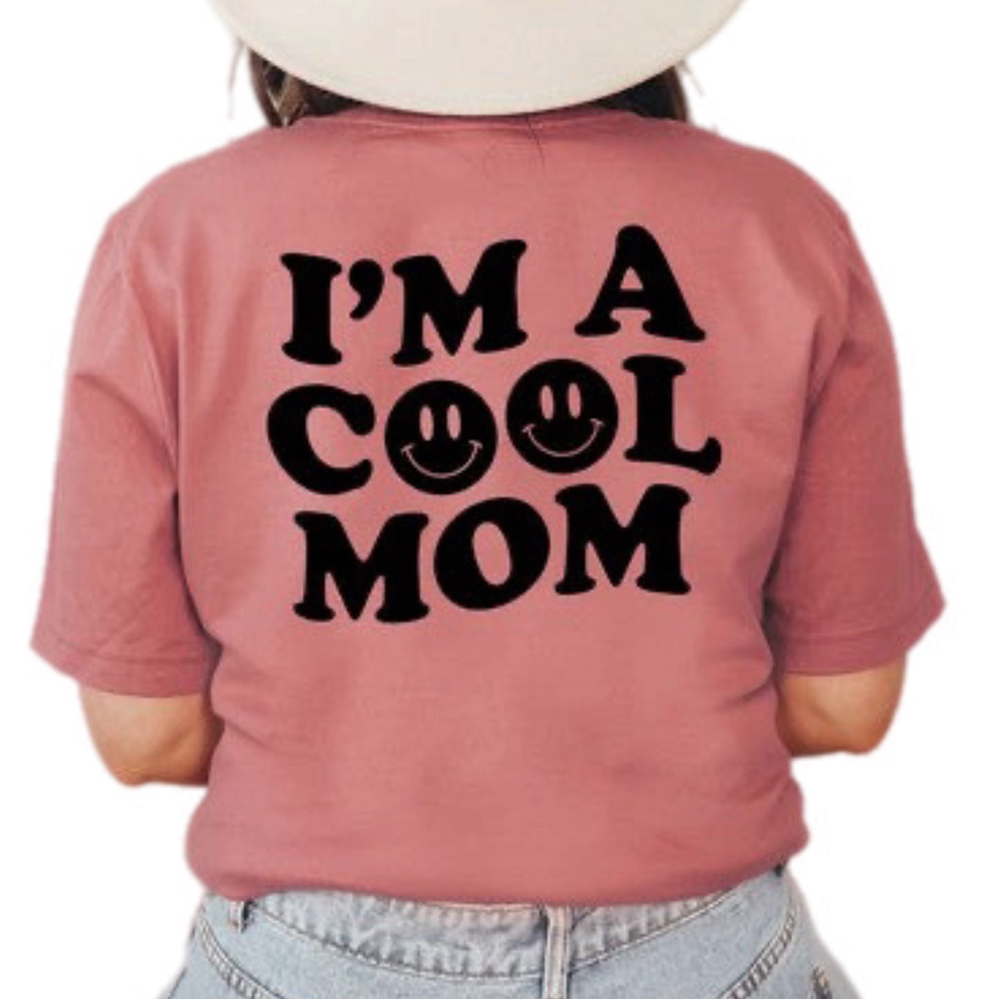 I'm A Cool Mom Smiley Face Front & Back Tee