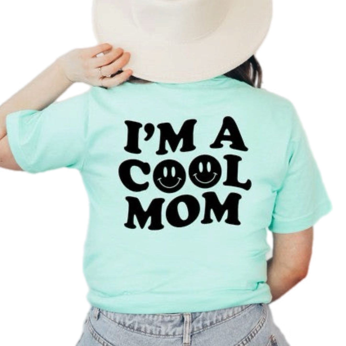 I'm A Cool Mom Smiley Face Front & Back Tee