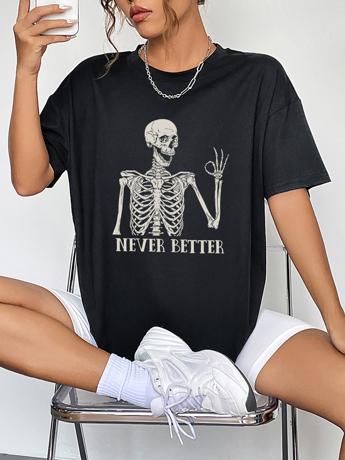 Never Better Skeleton Graphic T-Shirt